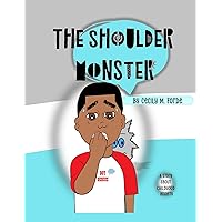 The Shoulder Monster The Shoulder Monster Kindle Paperback