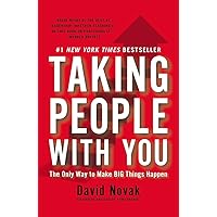 Taking People with You: The Only Way to Make Big Things Happen Taking People with You: The Only Way to Make Big Things Happen Paperback Kindle Audible Audiobook Hardcover Audio CD