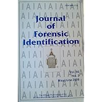 Fluorescence Detection of the Explosive Urea Nitrate With p-DMAC / Lifting Dusty Shoe Impressions From Human Skin: A Review of Experimental Research From Colorado / Thin-Layer Chromatography of Black Shoe Polish Stains on Fabric (Journal of Forensic Identification, Volume 56, Number 3, May/June 2006)