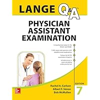 LANGE Q&A Physician Assistant Examination, Seventh Edition LANGE Q&A Physician Assistant Examination, Seventh Edition Paperback Kindle