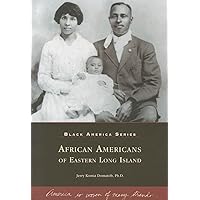 African Americans of Eastern Long Island (Black America Series) African Americans of Eastern Long Island (Black America Series) Paperback