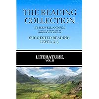 The Reading Collection: Literature, Vol. II (Suggested Reading Level: 3-5)