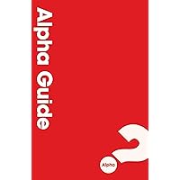 Alpha Guide Alpha Guide Paperback Kindle