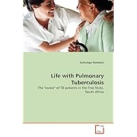 Life with Pulmonary Tuberculosis: The 