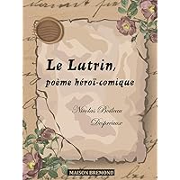 Le Lutrin, poème héroï-comique (Illustré) (French Edition)