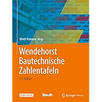 Wendehorst Bautechnische Zahlentafeln (German Edition) Wendehorst Bautechnische Zahlentafeln (German Edition) Hardcover