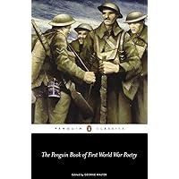 The Penguin Book of First World War Poetry (Penguin Classics) The Penguin Book of First World War Poetry (Penguin Classics) Paperback Kindle Audible Audiobook Hardcover
