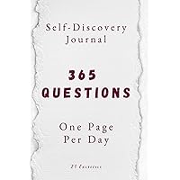 365 Questions, One Page Per Day: A One Year Self-Discovery Journal