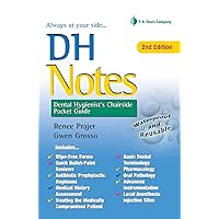 DH Notes: Dental Hygienist's Chairside Pocket Guide DH Notes: Dental Hygienist's Chairside Pocket Guide Spiral-bound Kindle