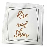 3dRose Mary Aikeen-Life Quotes - Text of Rise and Shine - Towels (twl-378438-3)