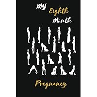 My Eighth Month pregnancy Journal: Lined Notebook / Journal Gift, 120 Pages, 6x9, Soft Cover, Matte Finish