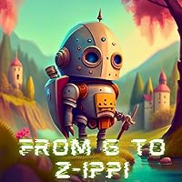 From G to Z-ippi (Zippi's Alphabet Intelligence)