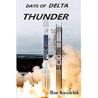 Days of Delta Thunder Days of Delta Thunder Paperback Kindle Hardcover