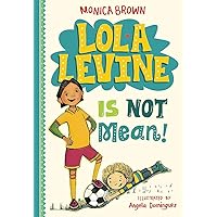 Lola Levine Is Not Mean! (Lola Levine, 1) Lola Levine Is Not Mean! (Lola Levine, 1) Paperback Kindle Audible Audiobook Library Binding