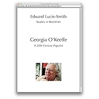 Georgia O'Keeffe: A 20th Century Populist Georgia O'Keeffe: A 20th Century Populist Kindle Audible Audiobook