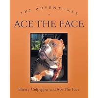 The Adventures of Ace The Face The Adventures of Ace The Face Paperback Kindle