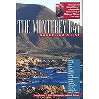 The Monterey Bay Shoreline Guide (Volume 1) (UC Press/Monterey Bay Aquarium Series in Marine Conservation) The Monterey Bay Shoreline Guide (Volume 1) (UC Press/Monterey Bay Aquarium Series in Marine Conservation) Paperback Hardcover