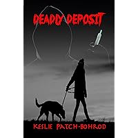 Deadly Deposit (A Miranda Craig Thriller Book 2) Deadly Deposit (A Miranda Craig Thriller Book 2) Kindle Paperback