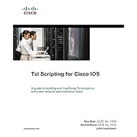 TcL Scripting for Cisco IOS (Networking Technology) TcL Scripting for Cisco IOS (Networking Technology) Kindle Paperback