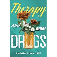 Therapy and Other Drugs Therapy and Other Drugs Paperback Kindle