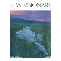 New Visionary: Contemporary Art + Professional Development New Visionary: Contemporary Art + Professional Development Paperback