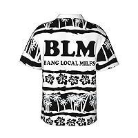 Black BLM Bang Local Milfs-Shirts Summer Funny Shirts Hawaii Floral Casual Short Sleeve Tees Unisex