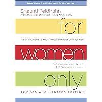 For Women Only, Revised and Updated Edition: What You Need to Know About the Inner Lives of Men For Women Only, Revised and Updated Edition: What You Need to Know About the Inner Lives of Men Hardcover Audible Audiobook Kindle Paperback Audio CD