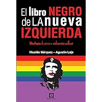 El Libro Negro de la Nueva Izquierda: Ideología de género o subversión cultural (Spanish Edition)