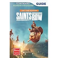 Saints Row Day 1 Edition: The Complete Guide & Walkthrough with Tips &Tricks