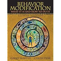 Behavior Modification: What It Is And How To Do It, 8th Edition Behavior Modification: What It Is And How To Do It, 8th Edition Paperback