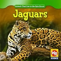Jaguars (Animals That Live in the Rain Forest) Jaguars (Animals That Live in the Rain Forest) Paperback Library Binding