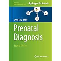 Prenatal Diagnosis (Methods in Molecular Biology, 1885) Prenatal Diagnosis (Methods in Molecular Biology, 1885) Hardcover