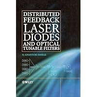 Distributed Feedback Laser Diodes and Optical Tunable Filters Distributed Feedback Laser Diodes and Optical Tunable Filters Hardcover eTextbook