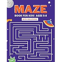 Maze book for kids 5-8 year olds: Maze Activity Book |5-8 year olds |Workbook for Children, Games, Puzzles, and Problem-Solving Paperback (Maze Learning Activity Book for Kids)