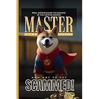 MASTER MEME TRADING: REAL WORLD GUIDE TO SUCCESS IN THE CRYPTO MARKET MASTER MEME TRADING: REAL WORLD GUIDE TO SUCCESS IN THE CRYPTO MARKET Paperback Hardcover Kindle