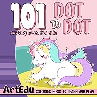 101 Dot To Dot Activity Book For Kids: Embark on a Journey of Connect the Dot Puzzles, Trace Adventures, and Practice Coloring | Children Learning and Relaxation
