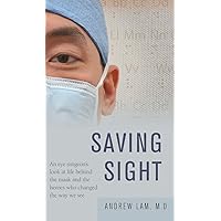 Saving Sight Saving Sight Hardcover Paperback