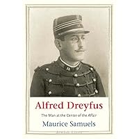 Alfred Dreyfus: The Man at the Center of the Affair (Jewish Lives) Alfred Dreyfus: The Man at the Center of the Affair (Jewish Lives) Hardcover Kindle Audible Audiobook Audio CD