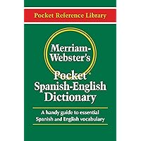 Merriam-Webster's Pocket Spanish-English Dictionary, Newest Edition, (Flexible Paperback) (Pocket Reference Library) (Multilingual, English and Spanish Edition)
