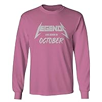 The Best Birthday Gift Legends are Born in October Long Sleeve Men's
