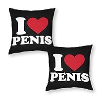I Love Penis Breathable Pack of 2 Sofa Throw Pillow Covers Square Cases for Couch Living Room Car 18