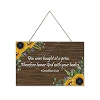 Rustic Wooden Plaque Sunflower Sign 1 Corinthians 6:20 Wall Art, You Were Bought At a Price. Therefore Honor God with Your Bodies apricot C 9 Wooden Art 25x40cm Room Decoration Made in USA