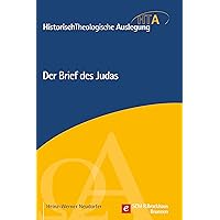 Der Brief des Judas (Historisch Theologische Auslegung) (German Edition) Der Brief des Judas (Historisch Theologische Auslegung) (German Edition) Kindle Hardcover