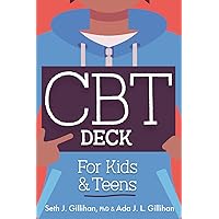 CBT Deck for Kids and Teens: 58 Practices to Quiet Anxiety, Overcome Negative Thinking and Find Peace