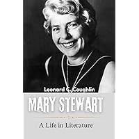 Mary Stewart: A Life in Literature Mary Stewart: A Life in Literature Kindle Hardcover Paperback