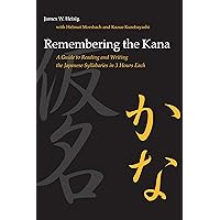Remembering the Kana: A Guide to Reading and Writing the Japanese Syllabaries in 3 Hours Each Remembering the Kana: A Guide to Reading and Writing the Japanese Syllabaries in 3 Hours Each Paperback Kindle