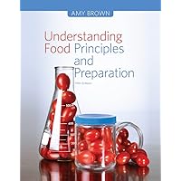 Understanding Food: Principles and Preparation Understanding Food: Principles and Preparation Hardcover Paperback Mass Market Paperback