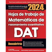 Hojas de trabajo de matemáticas de razonamiento cuantitativo DAT: Una revisión exhaustiva de la prueba de matemáticas de razonamiento cuantitativo DAT (Spanish Edition)