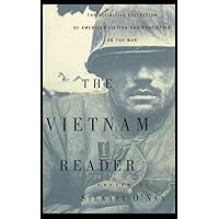 The Vietnam Reader: The Definitive Collection of Fiction and Nonfiction on the War The Vietnam Reader: The Definitive Collection of Fiction and Nonfiction on the War Paperback