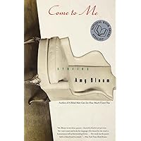 Come to Me: Stories Come to Me: Stories Paperback Hardcover Loose Leaf Audio, Cassette
